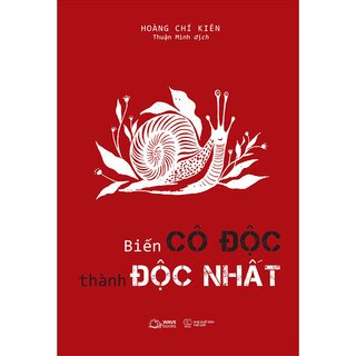 Biến Cô Độc Thành Độc Nhất