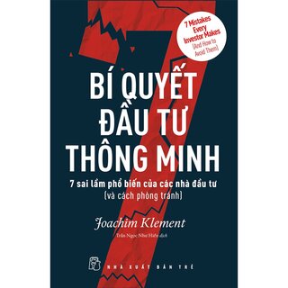 Bí Quyết Đầu Tư Thông Minh - 7 Sai Lầm Phổ Biến Của Các Nhà Đầu Tư Và Cách Phòng Tránh