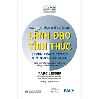 Bảy Thực Hành Thiết Yếu Của Nhà Lãnh Đạo Tỉnh Thức