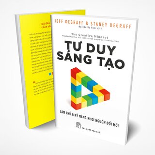 Tư Duy Sáng Tạo - Làm Chủ 6 Kỹ Năng Khơi Nguồn Đổi Mới