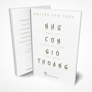 Như Cơn Gió Thoảng - Nghĩ Về Những Qui Luật Cuộc Sống