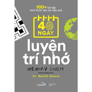 100+ Bài Tập Kích Thích Não Bộ Hiệu Quả: 40 Ngày Luyện Trí Nhớ