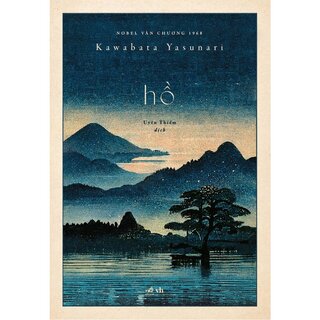 Hồ - Kawabata Yasunari (Bìa Cứng)