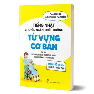 Tiếng Nhật Chuyên Ngành Điều Dưỡng Dành Cho Người Mới Bắt Đầu - Từ Vựng Cơ Bản