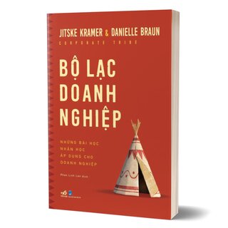 Bộ Lạc Doanh Nghiệp - Những Bài Học Nhân Học Áp Dụng Cho Doanh Nghiệp