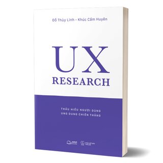 UX Research - Thấu Hiểu Người Dùng, Ung Dung Chiến Thắng