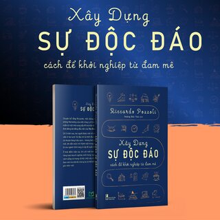 Xây Dựng Sự Độc Đáo - Cách Để Khởi Nghiệp Từ Đam Mê