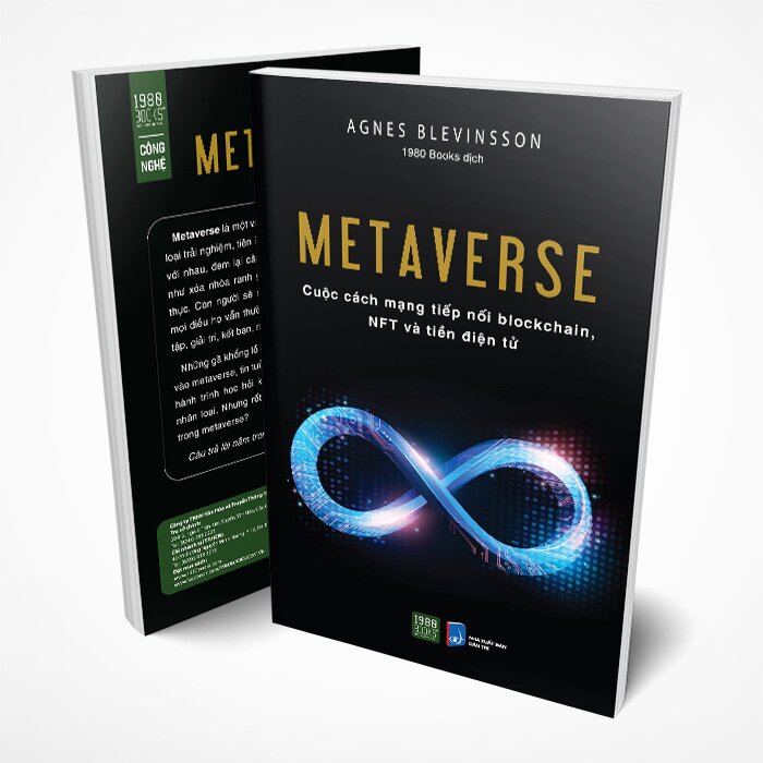 Metaverse - Cuộc Cách Mạng Tiếp Nối Blocchain, NFT Và Tiền Điện Tử