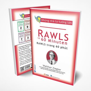 Những Nhà Tư Tưởng Lớn - Rawls Trong 60 Phút