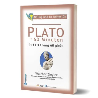 Những Nhà Tư Tưởng Lớn - Plato Trong 60 Phút