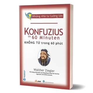 Những Nhà Tư Tưởng Lớn - Khổng Tử Trong 60 Phút