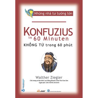 Những Nhà Tư Tưởng Lớn - Khổng Tử Trong 60 Phút