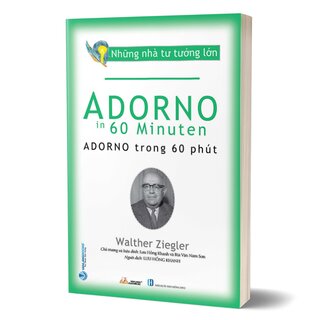 Những Nhà Tư Tưởng Lớn - Adorno Trong 60 Phút