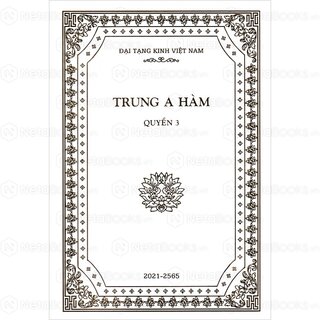 Đại Tạng Kinh: A-hàm Hán Tạng (Trọn Bộ 13 Cuốn - Bản Màu Trắng)