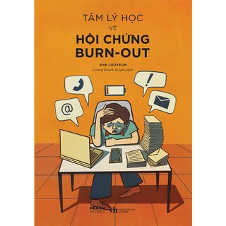 Tâm Lý Học Về Hội Chứng Burn-Out