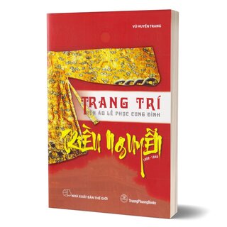 Trang Trí Trên Áo Lễ Phục Cung Đình Triều Nguyễn - 1802-1945