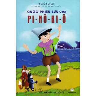 Cuộc Phiêu Lưu Của Pi-Nô-Ki-Ô (Bìa Cứng)