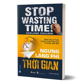 Ngưng Lãng Phí Thời Gian