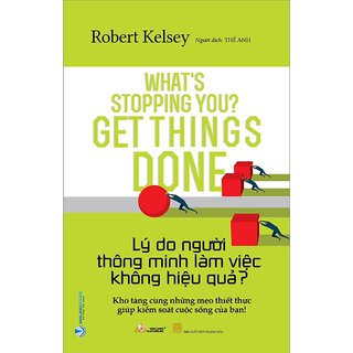 Lý Do Người Thông Minh Làm Việc Không Hiệu Quả?