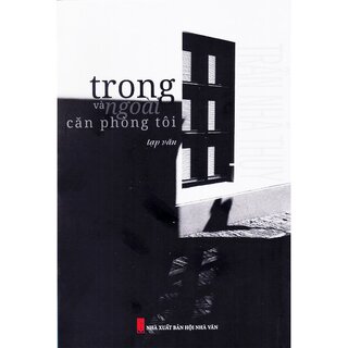 Trong Và Ngoài Căn Phòng Tôi