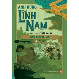 Anh Hùng Lĩnh Nam (Trọn Bộ 3 Phần - 6 Quyển)