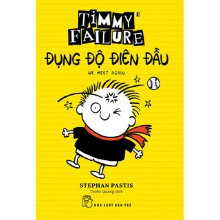 Timmy Failure - Đụng Độ Điên Đầu