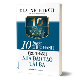 10 Bước Thực Hành - Trở Thành Nhà Đào Tạo Tài Ba