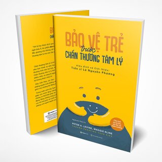 Bảo Vệ Trẻ Trước Chấn Thương Tâm Lý