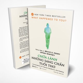 Chữa Lành Những Sang Chấn Tuổi Thơ