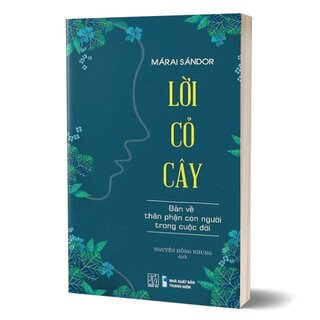 Lời Cỏ Cây - Bàn Về Thân Phận Con Người Trong Cuộc Đời