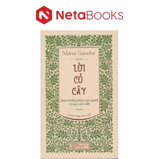 Lời Cỏ Cây - Bàn Về Thân Phận Con Người Trong Cuộc Đời