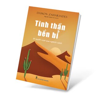 Tinh Thần Bền Bỉ - Bí Quyết Vượt Qua Nghịch Cảnh