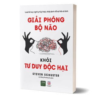 Giải Phóng Bộ Não Khỏi Tư Duy Độc Hại