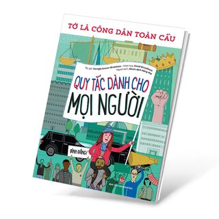 Tớ Là Công Dân Toàn Cầu - Quy Tắc Dành Cho Mọi Người