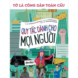 Tớ Là Công Dân Toàn Cầu - Quy Tắc Dành Cho Mọi Người