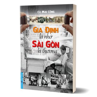 Gia Định Là Nhớ - Sài Gòn Là Thương