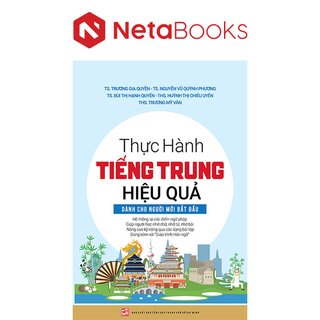 Thực Hành Tiếng Trung Hiệu Quả - Dành Cho Người Mới Bắt Đầu