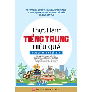 Thực Hành Tiếng Trung Hiệu Quả - Dành Cho Người Mới Bắt Đầu