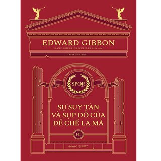 Sự Suy Tàn Và Sụp Đổ Của Đế Chế La Mã (Bộ Hộp)