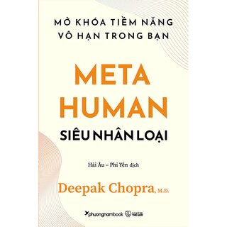 Siêu Nhân Loại - Mở Khóa Tiềm Năng Vô Hạn Trong Bạn