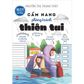 15 Bí Kíp Giúp Tớ An Toàn - Cẩm Nang Phòng Tránh Thiên Tai