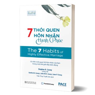 7 Thói Quen Hôn Nhân Hạnh Phúc - The 7 Habits of Highly Effective Marriage