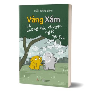 Vàng Xám Và Những Câu Chuyện Ngốc Nghếch