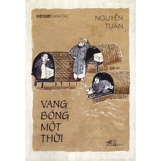 Việt Nam Danh Tác - Vang Bóng Một Thời (Bìa Cứng)