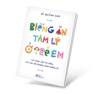 Biếng Ăn Tâm Lý Ở Trẻ Em