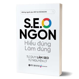 S.E.O Ngon - Hiểu Đúng Làm Đúng