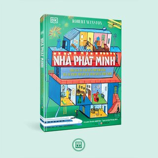 Nhà Phát Minh - Những Câu Chuyện Phi Thường Về Các Phát Minh Tài Tình Nhất Thế Giới (Bìa Cứng)