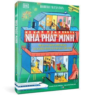 Nhà Phát Minh - Những Câu Chuyện Phi Thường Về Các Phát Minh Tài Tình Nhất Thế Giới (Bìa Cứng)