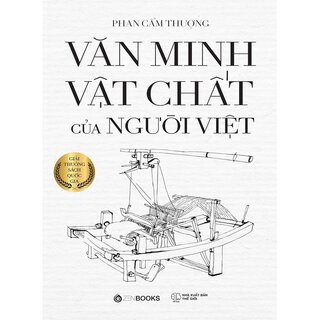 Văn Minh Vật Chất Của Người Việt (Bìa Cứng)