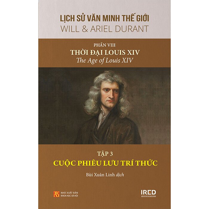 Lịch Sử Văn Minh Thế Giới - Phần VIII: Thời Đại Louis XIV (Bộ 4 Tập)
